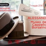 Museo del Cappello Borsalino – 7 maggio 2016